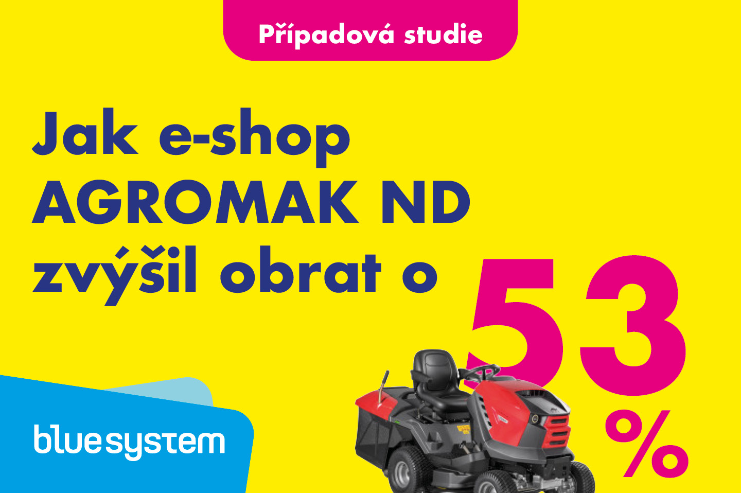 Jak e- shop AGROMAK ND zvýšil obrat o 53 %